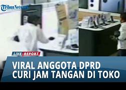 Dprd Mencuri Jam Tangan Di Jakarta Selatan